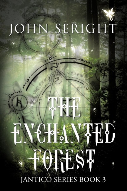 The Enchanted Forest: Jantico Series Book 3