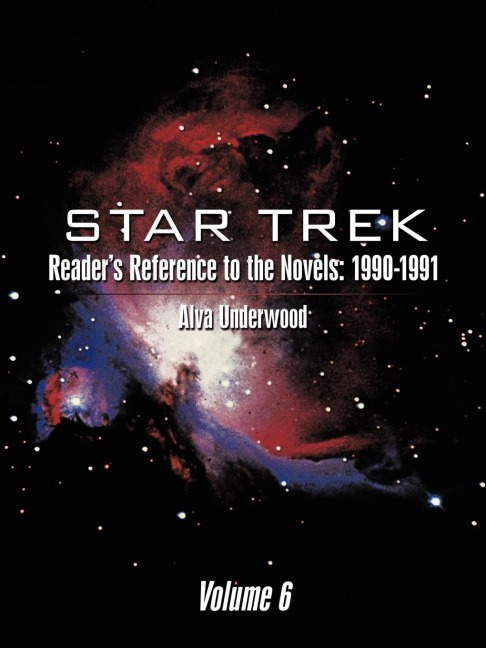 Star Trek Readers Reference to the Novels: 1990-1991: Volume 6