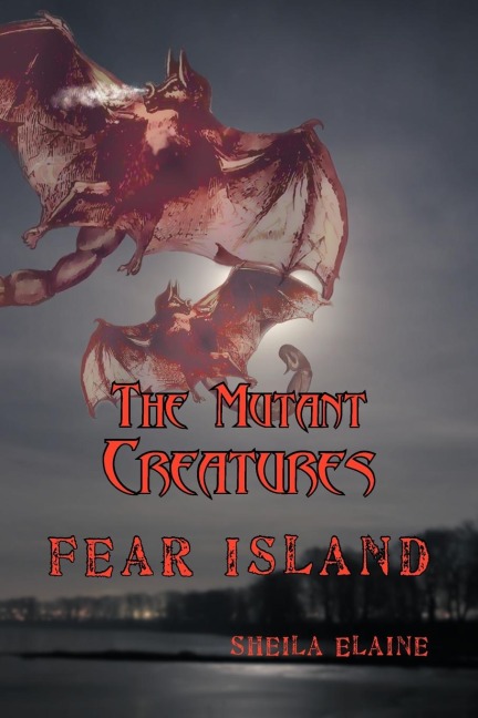 The Mutant Creatures: Fear Island