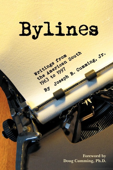 Bylines: Writings from the American South, 1963-1997