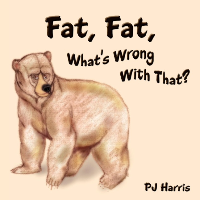 Fat, Fat, Whats Wrong With That?: The Importance of Diet and Exercise
