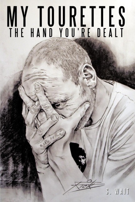 My Tourettes: The Hand Youre Dealt