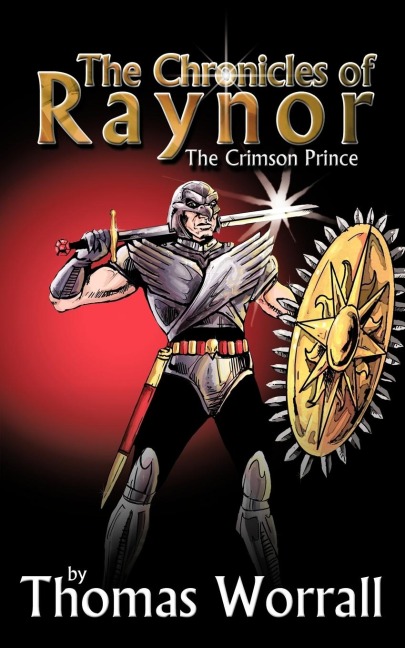 The Chronicles of Raynor: The Crimson Prince