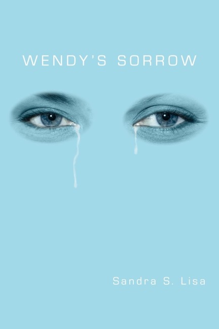 Wendys Sorrow