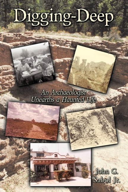 Digging-Deep: An Archaeologist Unearths a Haunted Life