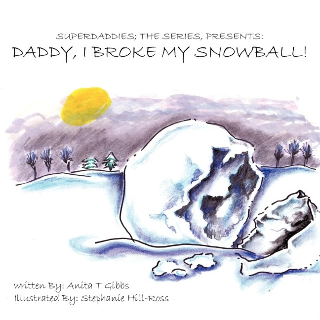 Superdaddies; The Series, Presents: Daddy, I Broke My Snowball!