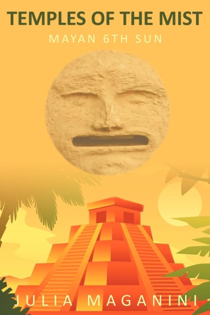 Temples of the Mist: Mayan 6th Sun
