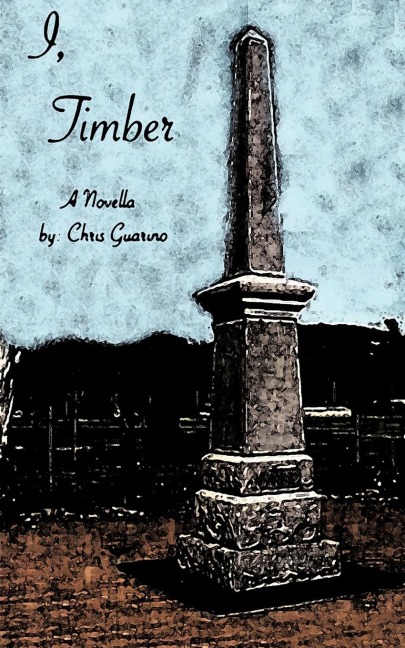 I, Timber: A Novella