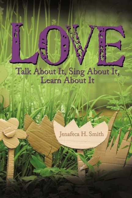 Love: Talk About It, Sing About It, Learn About It
