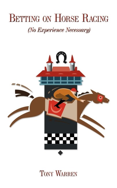 Betting on Horse Racing: No Experience Necessary