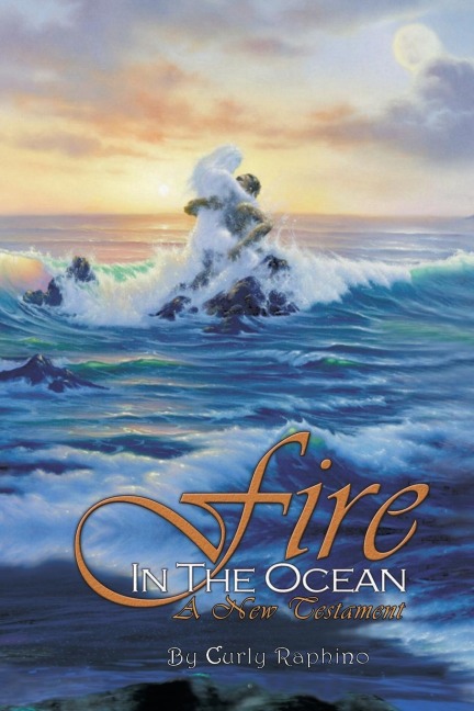 Fire in the Ocean: A New Testament