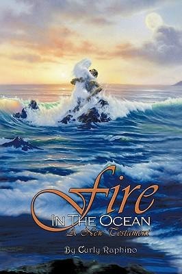 Fire in the Ocean: A New Testament