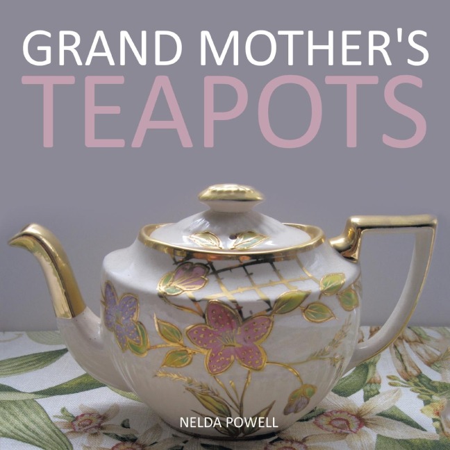 Grand Mothers Teapots