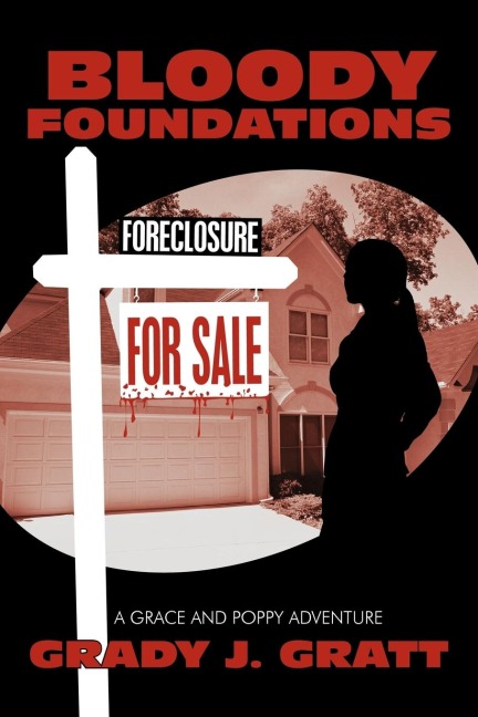 Bloody Foundations: A Grace and Poppy Adventure