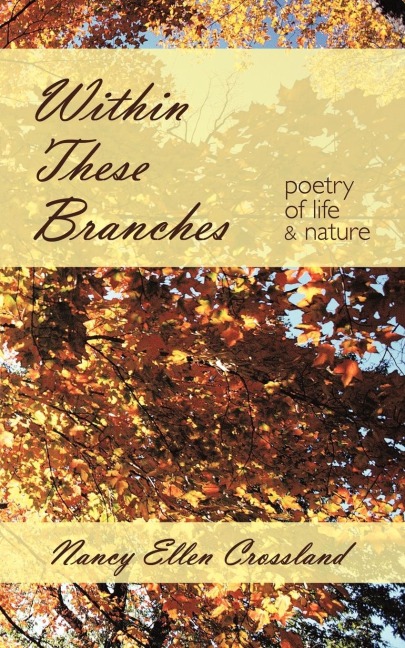 Within These Branches: Poetry of Life and Nature