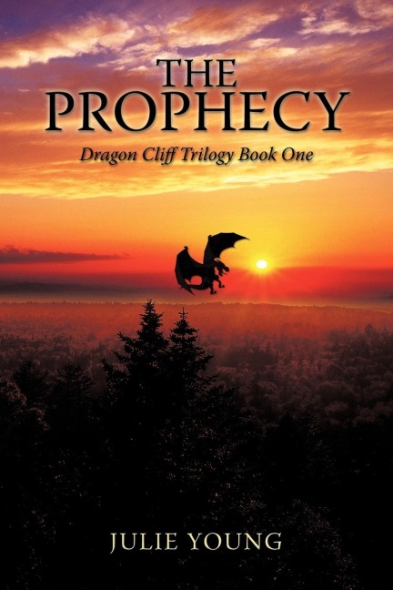 The Prophecy: Dragon Cliff Trilogy Book One