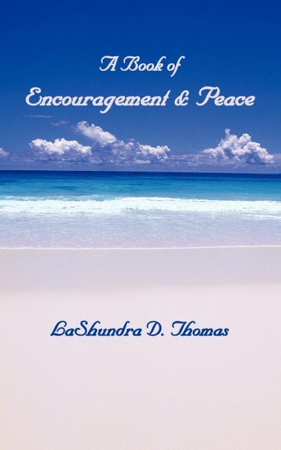 A Book of Encouragement & Peace