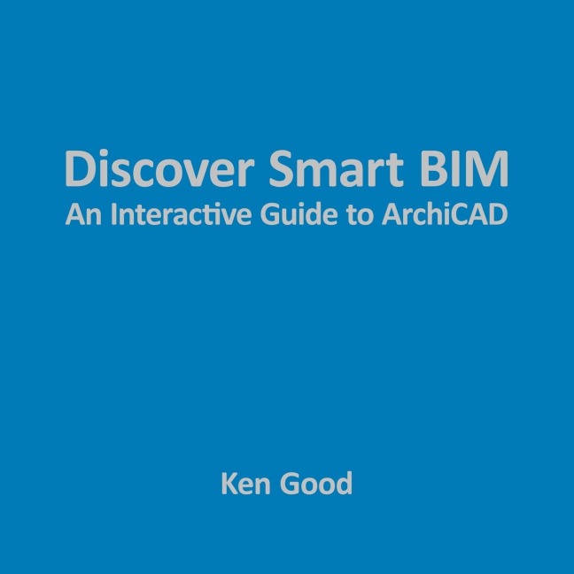 Discover Smart Bim: An Interactive Guide to Archicad