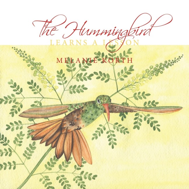 The Hummingbird: Learns a Lesson