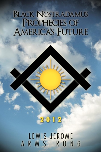 Black Nostradamus Prophecies of Americas Future