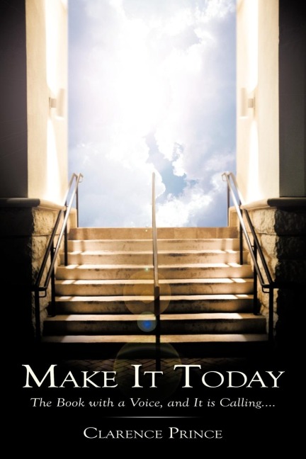 Make It Today: The Book with a Voice, and It is Calling....