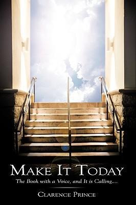 Make It Today: The Book with a Voice, and It is Calling....