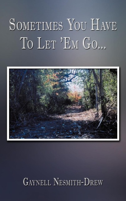 Sometimes You Have To Let Em Go...
