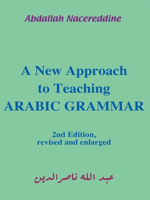 A New Approach to Teaching Arabic Grammar