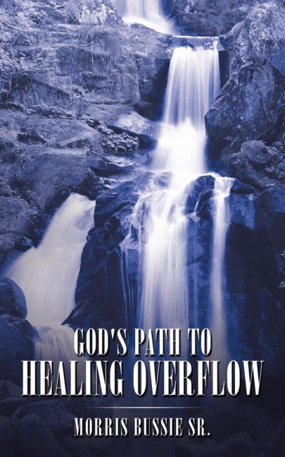 Gods Path to Healing Overflow