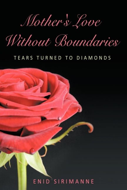 Mothers Love Without Boundaries: Tears Turned to Diamonds