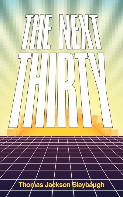 The Next Thirty