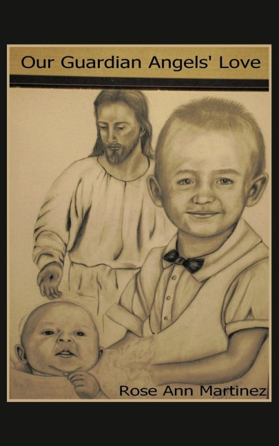Our Guardian Angels Love: Our Guardian Angels Watching Over Us