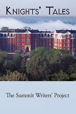 Knights Tales: The Summit Writers Project