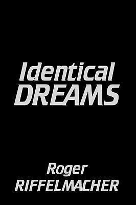 Identical Dreams