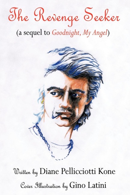 The Revenge Seeker: A Sequel to Goodnight, My Angel