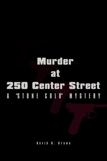 Murder at 250 Center Street: A Stone Cold Mystery