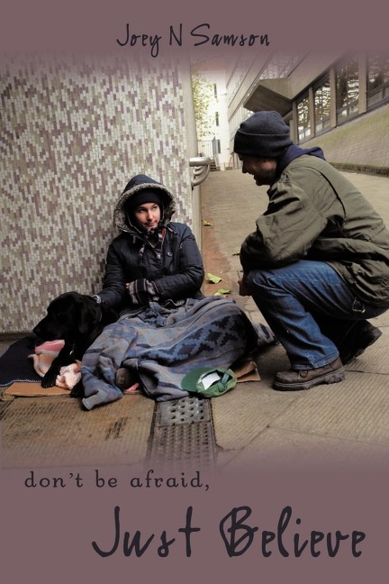 Dont Be Afraid, Just Believe