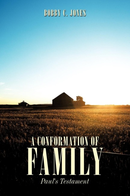 A Conformation of Family: Pauls Testament