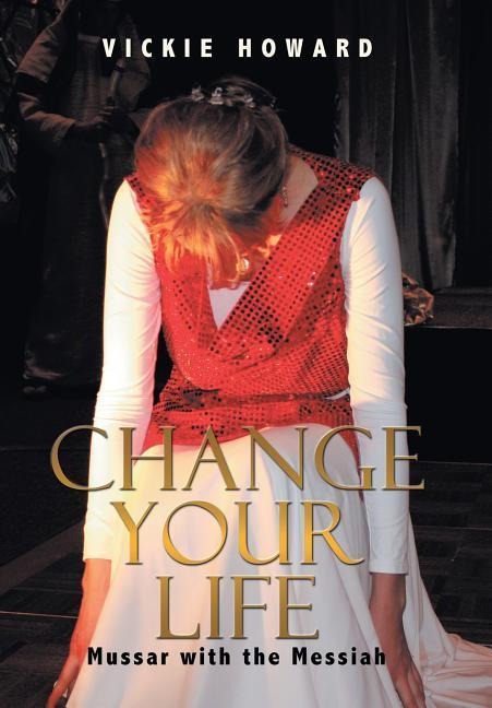 Change Your Life: Mussar with the Messiah