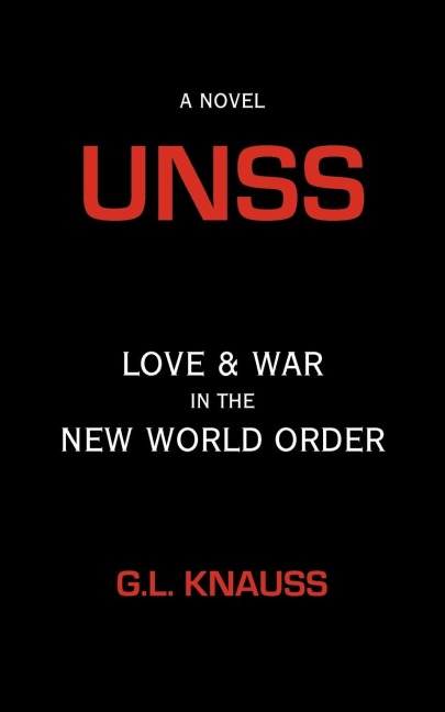 Unss: Love & War in the New World Order