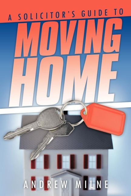 A Solicitors Guide to Moving Home