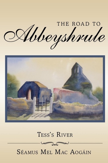 The Road to Abbeyshrule: Tesss River
