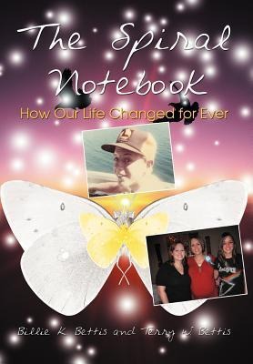 The Spiral Notebook: How Our Life Changed for Ever