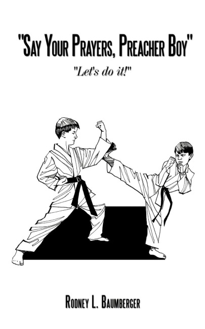 Say Your Prayers, Preacher Boy: Lets do it!