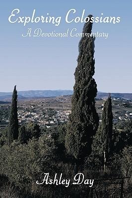 Exploring Colossians: A Devotional Commentary