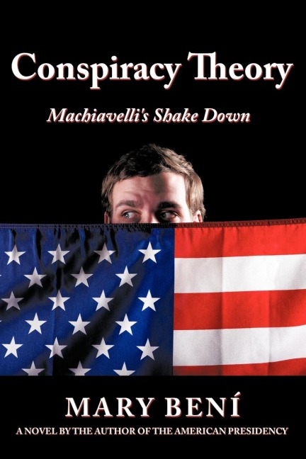 Conspiracy Theory Machiavelli's Shake Down