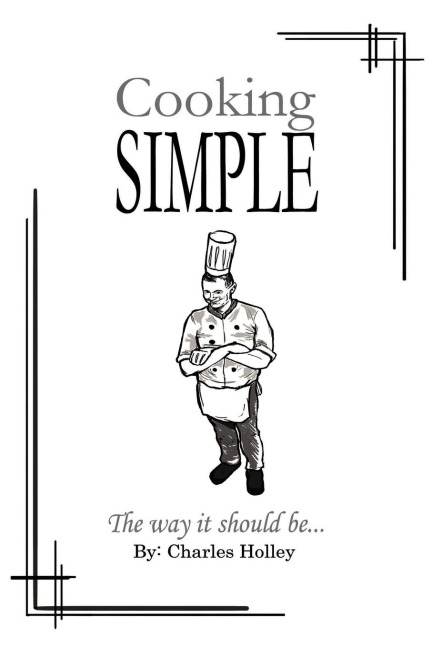 Cooking Simple: The way it should be...