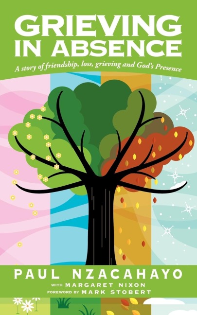 Grieving in Absence: A Story of Friendship, Loss, Grieving and Gods Presence