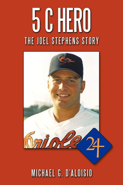 5 C Hero: The Joel Stephens Story