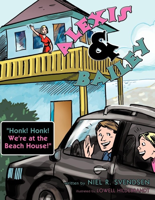 Alexis and Bailey: Honk! Honk! Were at the Beach House!
